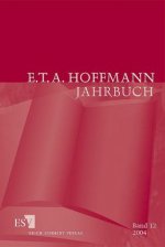 E. T. A. Hoffmann-Jahrbuch 2004