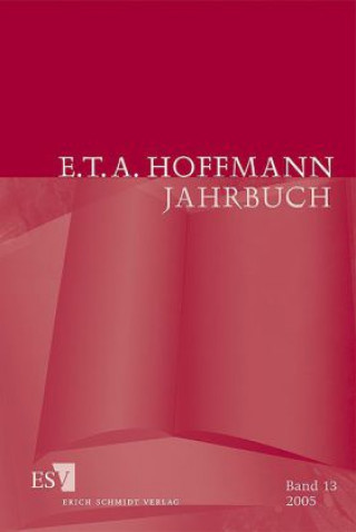 E. T. A. Hoffmann-Jahrbuch 2005
