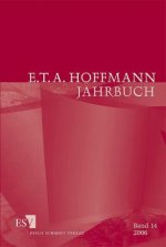 E. T. A. Hoffmann-Jahrbuch 2006
