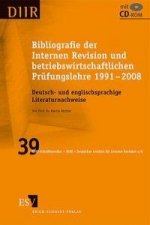 Bibliografie der Internen Revision und betriebswirtschaftlichen Prüfungslehre 1991 - 2008