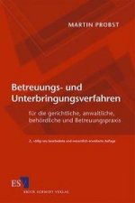 Betreuungs- und Unterbringungsverfahren