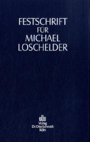 Festschrift für Michael Loschelder