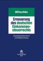 Erneuerung des deutschen Einkommensteuerrechts