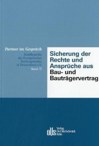 Sicherung der Rechte und Ansprüche aus Bau- und Bauträgervertrag