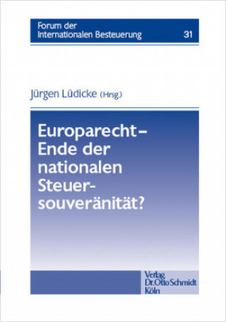 Europarecht - Ende der nationalen Steuersouveränität?