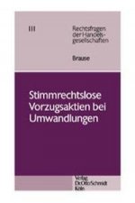 Stimmrechtslose Vorzugsaktien bei Umwandlungen