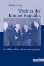 Vogt, H: Wächter der Bonner Republik