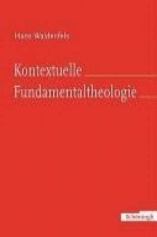 Waldenfels, H: Fundamentaltheologie