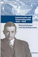 Industrieelite und Wirtschaftspolitik 1928 - 1950