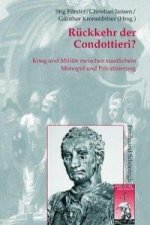 Rückkehr der Condottieri?