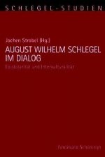 August Wilhelm Schlegel im Dialog