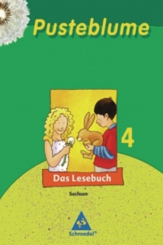 Pusteblume 4. Das Lesebuch. Schülerband. Sachsen