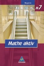 Mathe aktiv M7. Schülerband. Bayern. Hauptschule