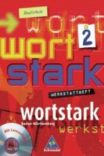 wortstark 2. Werkstattheft 2 mit CD-ROM. Realschulen. Baden-Württemberg