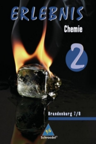 Erlebnis Chemie 2. Schülerband. Brandenburg 7/8