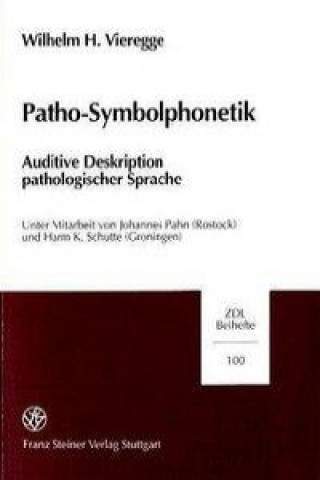 Patho-Symbolphonetik. Inkl. 2 CDs