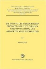 Die Haltung der kappadokischen Bischöfe Basilius von Caesarea, Gregor von Nazianz und Gregor von Nyssa zur Sklaverei
