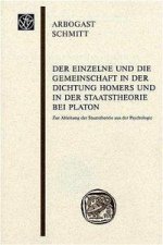 Der Einzelne und die Gemeinschaft in der Dichtung Homers und in der Staatstheorie bei Platon
