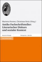 Antike Fachschriftsteller: Literarischer Diskurs und sozialer Kontext
