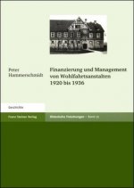 Finanzierung und Management von Wohlfahrtsanstalten 1920 bis 1936