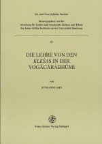 Die Lehre von den Klesas in der Yogacarabhumi