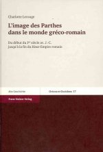 L'image des Parthes dans le monde gréco-romain
