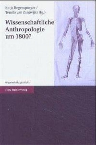 Wissenschaftliche Anthropologie um 1800?