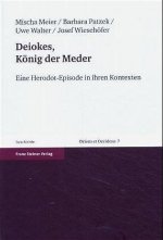 Deiokes, König der Meder