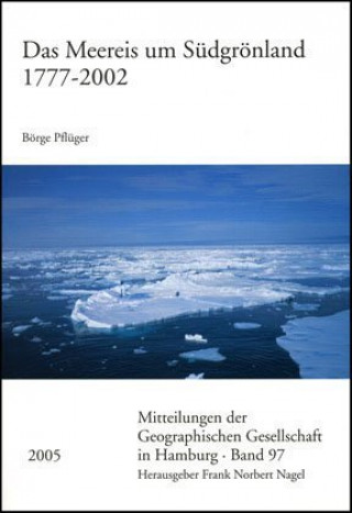 Das Meereis um Südgrönland 1777-2002