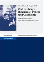 Carl Neuberg - Biochemie, Politik und Geschichte