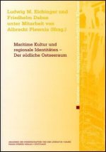 Maritime Kultur und regionale Identitäten - Der südliche Ostseeraum
