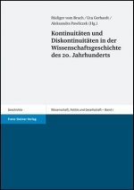 Kontinuitäten und Diskontinuitäten in der Wissenschaftsgeschichte des 20. Jahrhunderts