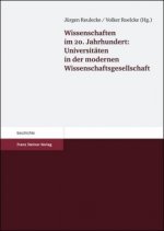Wissenschaften im 20. Jahrhundert: Universitäten in der modernen Wissenschaftsgesellschaft