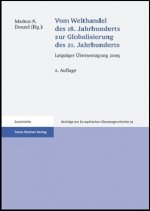 Vom Welthandel des 18. Jahrhunderts zur Globalisierung des 21. Jahrhunderts