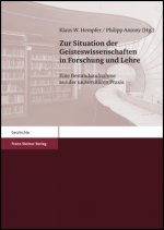 Zur Situation der Geisteswissenschaften in Forschung und Lehre