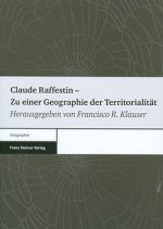Claude Raffestin - Zu einer Geographie der Territorialität