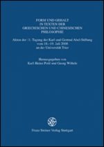 Form und Gehalt in Texten der griechischen und chinesischen Philosophie