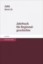 Jahrbuch für Regionalgeschichte. Band 28