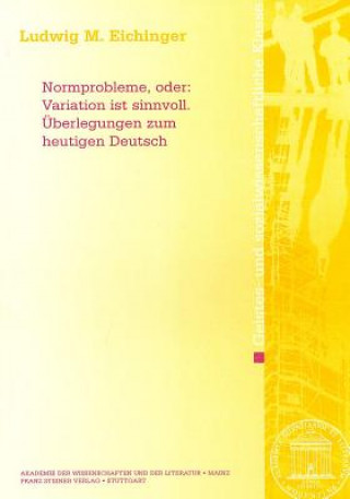 Normprobleme, oder: Variation ist sinnvoll