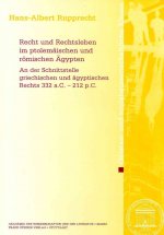 Recht und Rechtsleben im ptolemäischen und römischen Ägypten