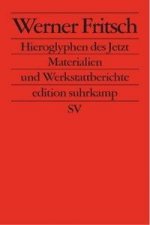 Hieroglyphen des Jetzt