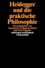 Heidegger und die praktische Philosophie