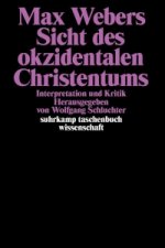Max Webers Sicht des okzidentalen Christentums