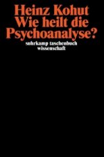 Wie heilt die Psychoanalyse?