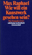 Wie will ein Kunstwerk gesehen sein?
