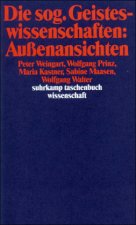Die sog. Geisteswissenschaften: Außenansichten