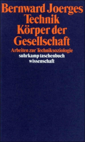Technik. Körper der Gesellschaft