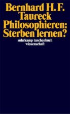 Philosophieren:  Sterben lernen?