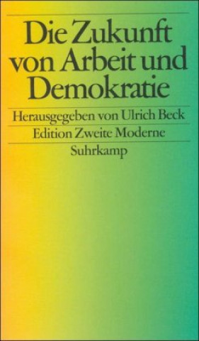 Die Zukunft von Arbeit und Demokratie