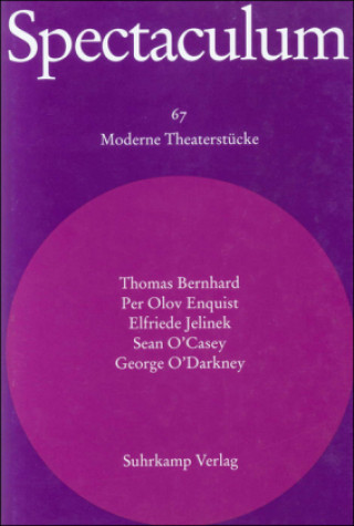Spectaculum 67. Sechs moderne Theaterstücke